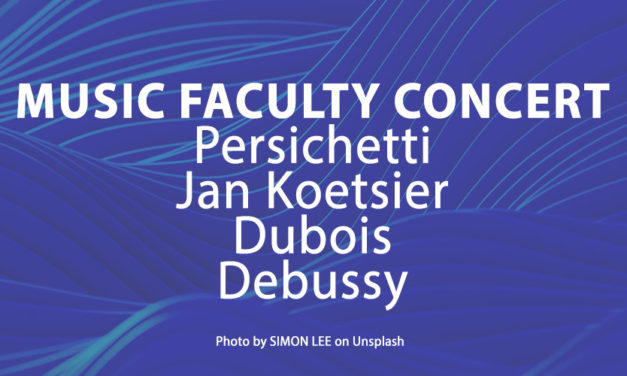 6/6 Music Faculty Concert: Persichetti, Jan Koetsier, Dubois, Debussy