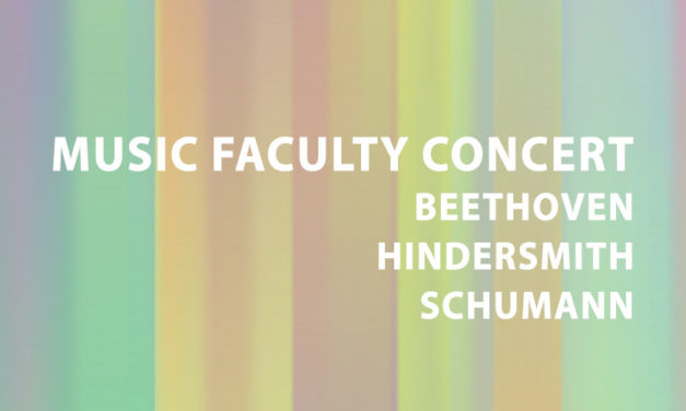 6/21  Music Faculty Concert: Beethoven, Hindersmith, Schumann