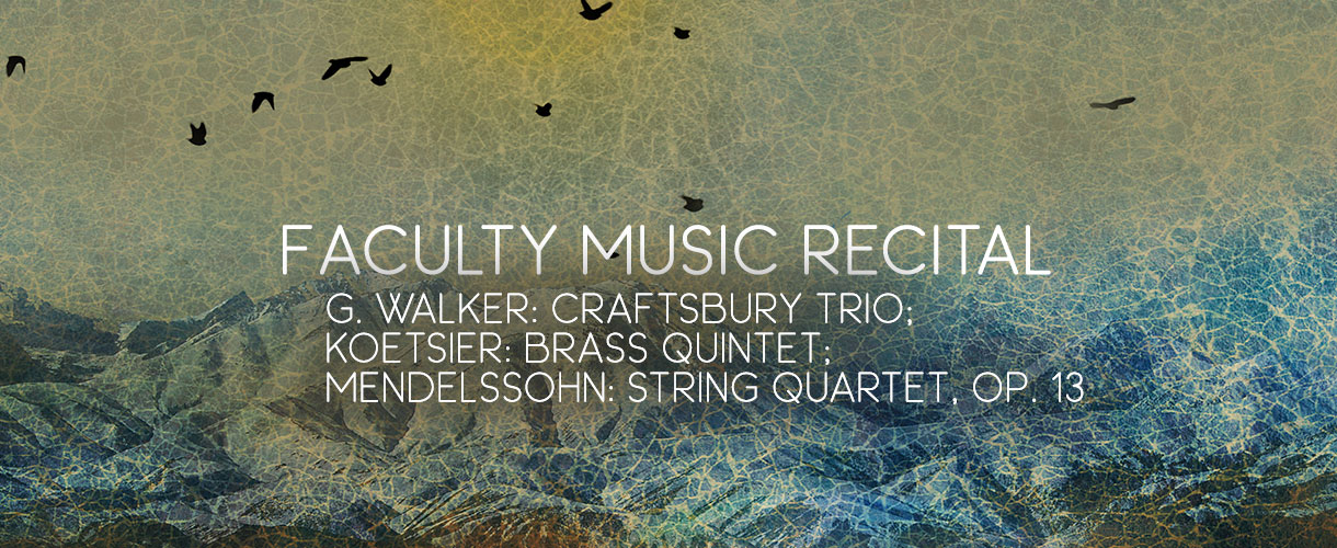 G. Walker: Craftsbury Trio; Koetsier: Brass Quintet; Mendelssohn: String Quartet, op. 13