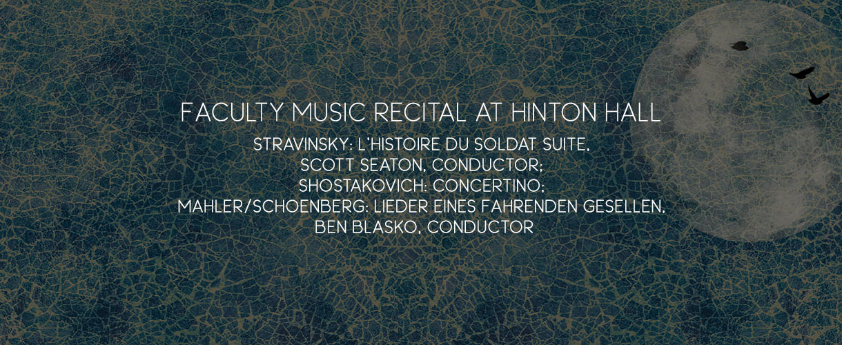 6/15—Faculty Music Recital at Hinton Hall